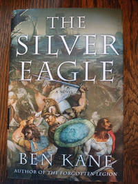 The Silver Eagle, A Novel