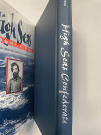 High Seas Confederate: The Life and Times of John Newland Maffitt