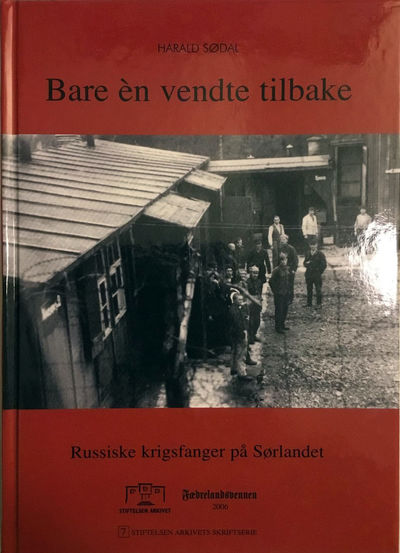 Bare én vendte tilbake. Russiske krigsfanger på…