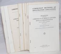 Communist methods of infiltration (education): Hearings before the Committee on Un-American Activities, House of Representatives, Eighty-third Congress, first session. (Volumes 1-3)