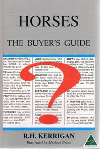 Horses Buyer's Guide by Kerrigan R H - Paperback - First Edition - 1994 - from Marlowes Books (SKU: 103518)