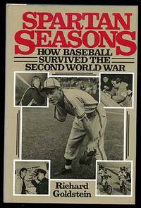 Spartan Seasons: How Baseball Survived the Second World War