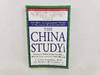 The China Study: The Most Comprehensive Study of Nutrition Ever Conducted And the Startling Implications for Diet, Weight Loss, And Long-term Health