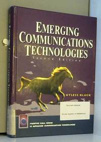 Emerging Communications Technologies by Uyless N. Black - 2008