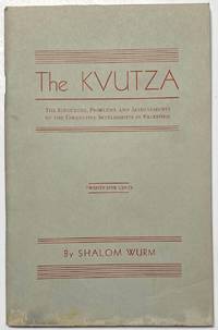image of The kvutza: The structure, problems, and achievements of the collective settlements in Palestine