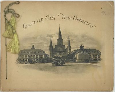 Quaint Old New Orleans [cover and caption title]