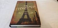 The Hanged Man ; a Mystery in Fin-De-siecle Paris by Gary Inbinder - 2016