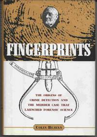 image of FINGERPRINTS: The Origins of Crime Detection and the Murder Case That Launched Forensic Science