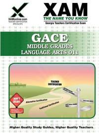 GACE Middle Grades Language Arts 011: Teacher Certification Exam