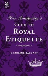 How to Greet the Queen: and Other Questions of Modern Etiquette (National Trust History &...