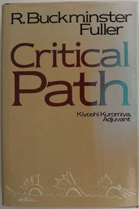 Critical Path by Fuller, R. Buckminster - 1981