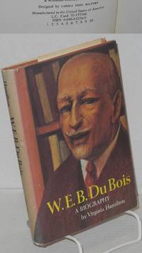 image of W. E. B. Du Bois; a biography, illustrated with photographs