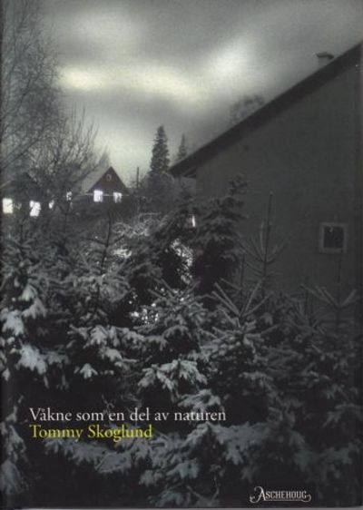 Våkne som en del av naturen.