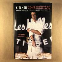 Kitchen Confidential: Adventures in the Culinary Underbelly by Anthony Bourdain - 2000