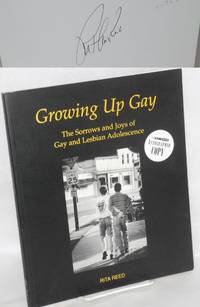 image of Growing Up Gay: the sorrows and joys of gay and lesbian adolescence