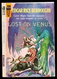 image of Lost On Venus - Ace Science Fiction Classic F-221 - Carson Naspier Faces the Supermen and Super-Monsters of Amtor