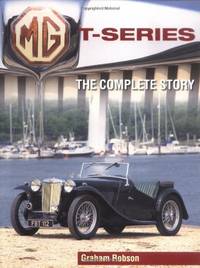MG T-Series: The Complete Story