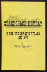image of Stagecoach heyday in the San Joaquin Valley, 1853-1876