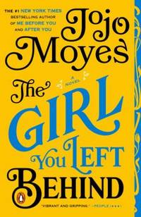 The Girl You Left Behind : A Novel