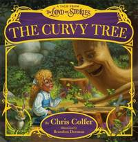The Curvy Tree : A Tale from the Land of Stories
