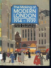 image of The Making of Modern London 1914-1939