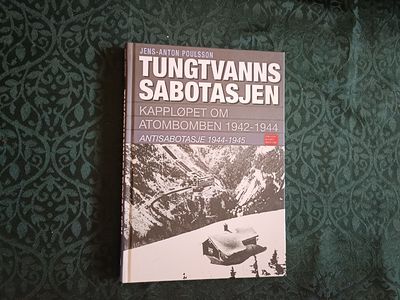 Tungtvannssabotasjen. Kampen om atombomben…