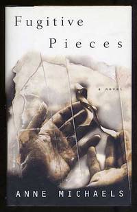fugitive pieces anne michaels summary fugitive pieces anne michaels summary