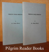 Priests Need Priests. (2 copies). by Briere, Fr. Emile - 1992