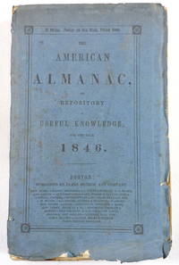 The American Almanac and Repository of Useful Knowledge, for the Year 1846