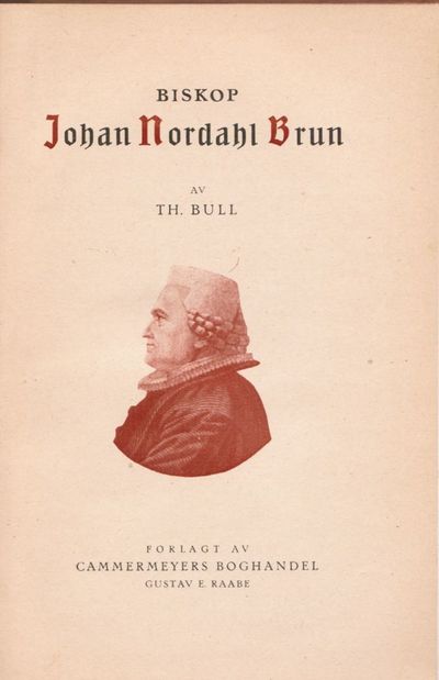 Biskop Johan Nordahl Brun.