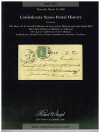 CSA postal history featuring the Peter Powell collection de Robert A Siegel Auction Galleries - Mar 2007