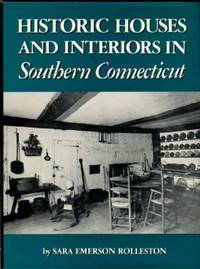 cover of Historic Houses And Interiors In Southern Connecticut
