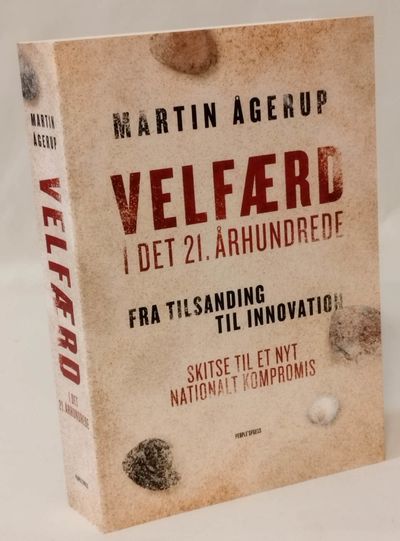 Velfærd i det 21. århundrede - Fra tilsanding til…