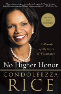 No Higher Honor : A Memoir of My Years in Washington