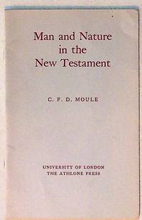 Ethel M. Wood Lecture. 1964. Man and Nature in the New Testament. Some Reflections on Biblical Ecology