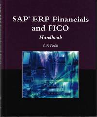 SAP® ERP Financials and FICO Handbook (The Jones and Bartlett Publishers Sap Book Series)