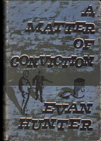 A Matter of Conviction by Evan Hunter - 1959