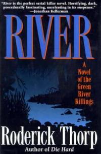 River : A Novel of the Green River Killings