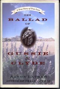 The Ballad of Gussie & Clyde: a True Story of True Love