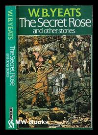 The secret rose : and other stories