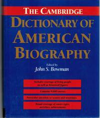 THE CAMBRIDGE DICTIONARY OF AMERICAN BIOGRAPHY