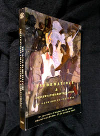 Informatique & Conservation-Restauration du Patrimoine Culturel: 8es journees d&#146;etudes de la SFIIC Chalon-sur Saone, 23-24 octobre 1997