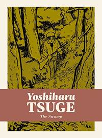 The Swamp (The Complete Yoshiharu Tsuge, 1)