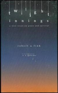 image of Twilight Innings: A West Texan on Grace And Survival
