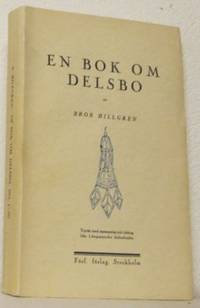 En bok om Delsbo. Del I-III.