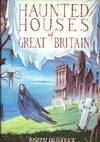 Haunted Houses of Great Britain