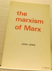 The Marxism of Marx.
