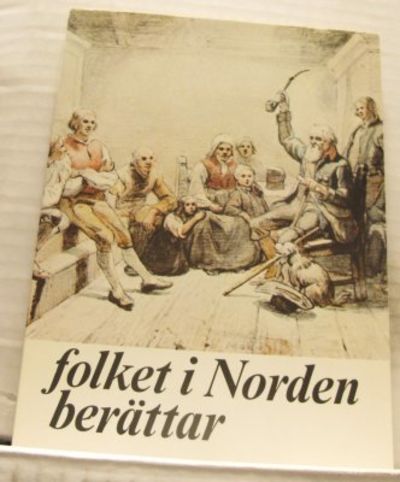Folket i Norden berättar.