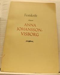Festskrift tillägnad Anna Johansson-Visborg.…
