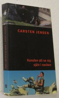 Konsten att se sig själv i nacken.